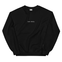 Load image into Gallery viewer, Love Daily Sweatshirt