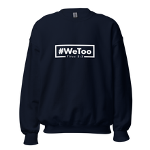 Load image into Gallery viewer, CrossWay #WeToo Unisex Sweatshirt