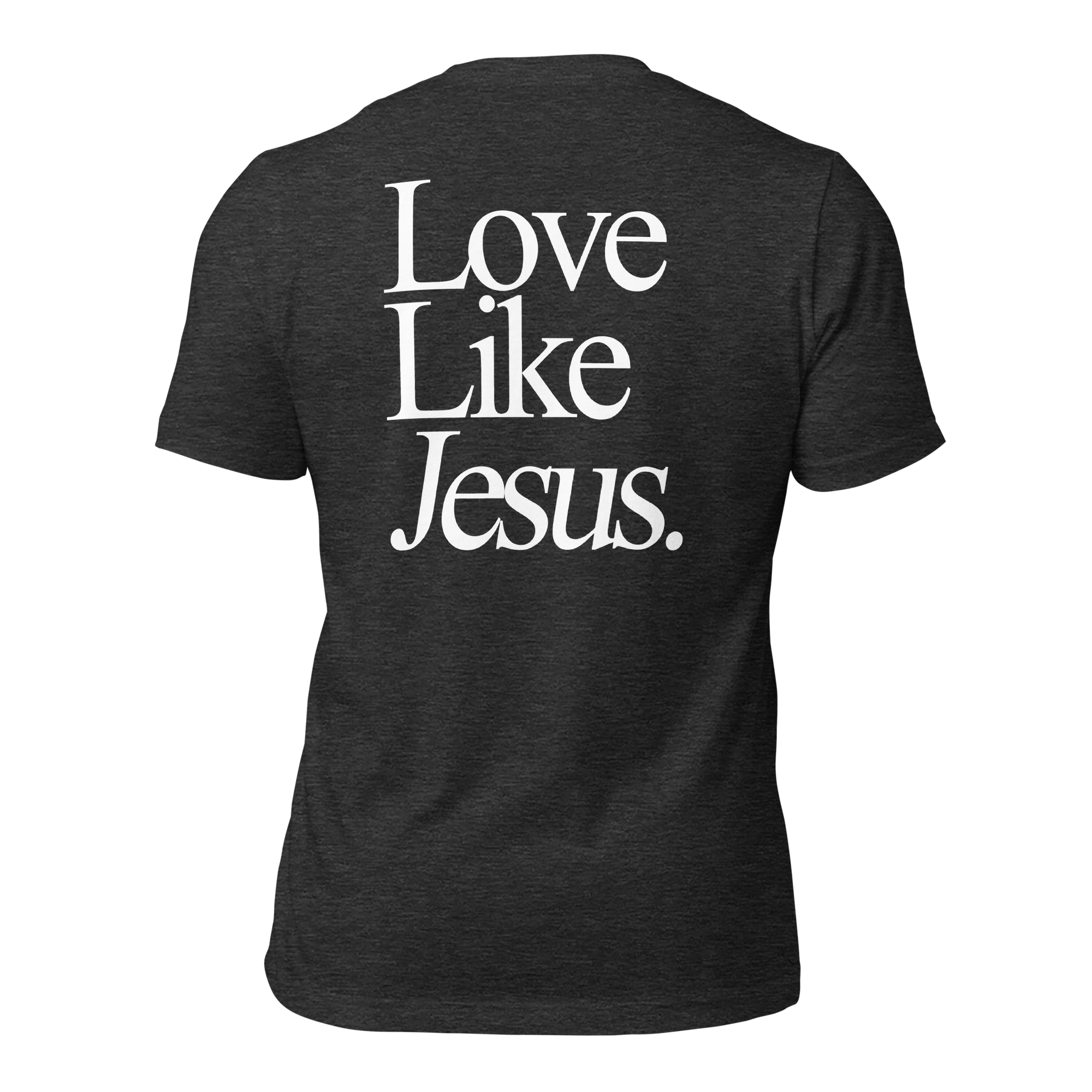 Love Like Jesus Tee